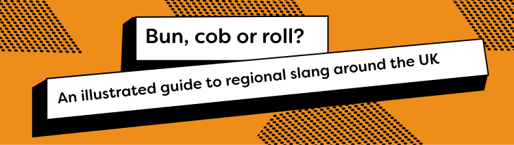 Bun, cob or roll? An illustrated guice to regional slang around the UK